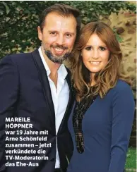  ??  ?? MAREILE HÖPPNER war 19 Jahre mit Arne Schönfeld zusammen – jetzt verkündete die TV-Moderatori­n das Ehe-Aus