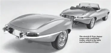  ?? JOHN COLLEY ?? The stretch E- Type Jaguar comes with a matching trailer, which is the back end of another E- Type.