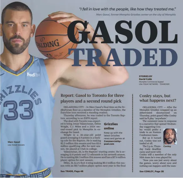  ?? USA TODAY IMAGES Memphis Commercial Appeal USA TODAY NETWORK - TENNESSEE ?? Marc Gasol Conley