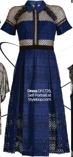  ??  ?? Dress Dh1,726, Self Portrait at Stylebop.com