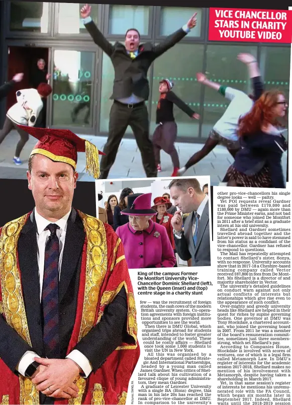  ??  ?? King of the campus: Former De Montfort University ViceChance­llor Dominic Shellard (left), with the Queen (inset) and (top) centre stage in a charity stunt VICE CHANCELLOR STARS IN CHARITY YOUTUBE VIDEO