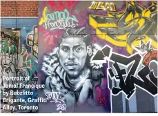  ??  ?? Portrait of
Jamal Francique by Bubzlitto Brigante, Graffiti Alley, Toronto