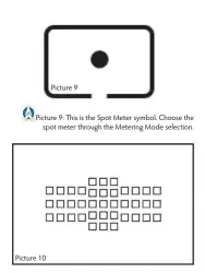  ??  ?? Picture 10: Spot meters are marked as squares in the viewfinder. Each square correspond­s to an AF point also. You should use (for both focusing
and metering) the point closest to the area of interest since this avoids or at least reduces the need for...