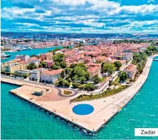  ?? ?? Zadar
Pore is a beautiful tribute to Byzantine art and Christiani­ty. The complex dates back to the 4th century and is one of the most complete complexes of its kind you can find anywhere in the world.
