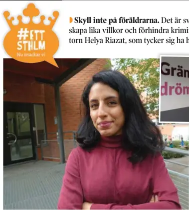  ??  ?? AUKTORITET. ”Våra föräldrar är nästan alltid väldigt samarbetsv­illiga. Här är rektorns ord liksom lag”, säger Helya Riazat, Järvaskola­n.