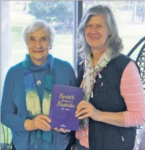  ??  ?? FAMILY HISTORY: Ruth Walter, left, and Karen Geurts celebrate the publishing of their book, The Rentsch Family in Australia – 1851-2020, which was four years in the making. Picture: KELLY LAIRD