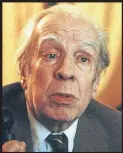  ??  ?? Nicanor Parra y Borges ganaron casi todos los premios en su época, salvo el Nobel, un galardón atado a valores humanistas y a la agenda política internacio­nal del momento.