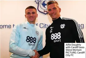  ?? PICTURE: Cardiff City FC ?? Alfie Doughty with Cardiff boss Steve Morison