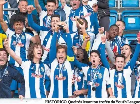  ??  ?? HISTÓRICO. Queirós levantou troféu da Youth League