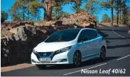  ??  ?? Nissan Leaf 40/62