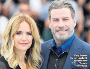  ?? GETTY IMAGES ?? Kelly Preston (far left), and with husband John
Travolta