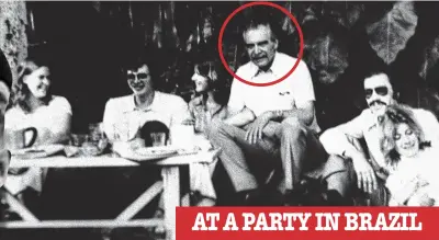  ??  ?? AT A PARTY IN BRAZIL Evading capture: (Clockwise from left) Josef Mengele in 1942, socialisin­g (circled) after the war, with his son Rolf, and brazenly flaunting his identity