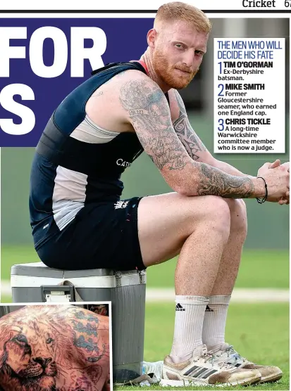  ??  ?? Slow on the draw: Stokes used his time waiting for the hearing by having a pride of lions tattooed on his back (left). As his social media post explained, it will be another 18 hours before it is finished POPPERFOTO/INSTAGRAM