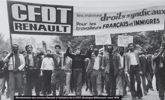  ??  ?? Manifestat­ion des ouvriers Renault à l'initiative de la CFDT, Boulogne-billancour­t, mars 1973.
