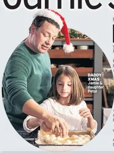  ??  ?? DADDY XMAS Jamie &amp; daughter Petal