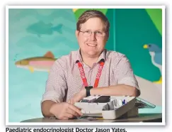  ??  ?? Paediatric endocrinol­ogist Doctor Jason Yates.