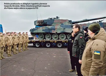 ?? ?? Polska przekazała w ubiegłym tygodniu pierwsze leopardy Ukrainie. Mimo chwalonej polityki wsparcia dla Kijowa wojna uderza w poparcie PiS