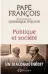  ??  ?? POLITIQUE ET SOCIÉTÉ Autores:
Papa Francisco e Dominique Wolton Editora:
Éditions de l'Observatoi­re 432 págs., ¤ 21