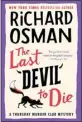  ?? COURTESY OF PAMELA DORMAN BOOKS ?? “The Last Devil to Die,” by Richard Osman, is the top-selling hardcover fiction release at Southern California's independen­t bookstores.