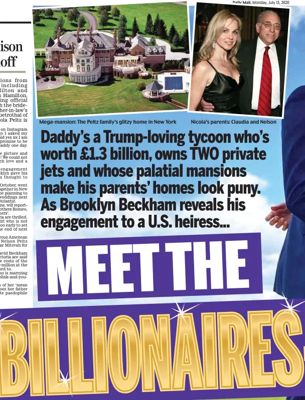  ??  ?? Mega-mansion: The Peltz family’s glitzy home in New York
Nicola’s parents: Claudia and Nelson