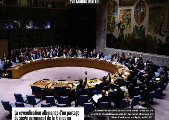  ??  ?? Conseil de sécurité des Nations unies : vote sur un projet de résolution concernant l'attaque chimique de Khan Cheikhoun en Syrie, avril 2017.