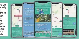  ?? ?? The Go Jauntly app aims to help you find new places to go for a walk
Cost: Free, premium access £9.99/year