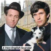  ??  ?? A Very English Scandal