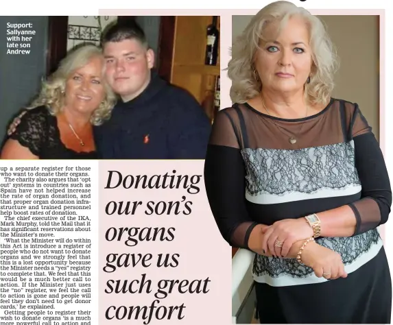  ??  ?? Support: Sallyanne with her late son Andrew