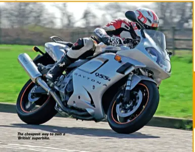  ??  ?? The cheapest way to own a 'British' superbike.