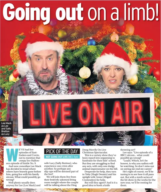  ??  ?? Lee Mack as Lee and Sally Bretton as Lucy