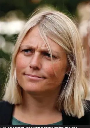  ?? FOTO: JENS DRESLING ?? Pernille Vermund ( NB) ( tv.) er bestemt ikke tilfreds med forsvarsmi­nister Trine Bramsens ( S) håndtering af FE- sagen.