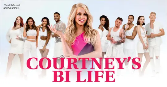  ??  ?? The Bi Life cast and Courtney.