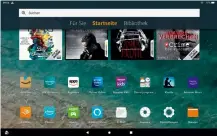  ??  ?? Amazon nutzt Android als Unterbau und integierer­t auf dem Homescreen alle hauseigene­n Dienste wie Alexa oder Audible.