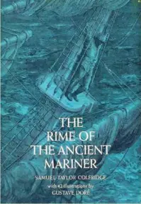  ??  ?? 1) Rime of the ancient Mariner by Samuel Taylor Coleridge remains one of those poems that have stayed with me from when I read it as a twelve-year-old. This is the longest major poem by an English poet written in 1797. It tells of a sailor returning...