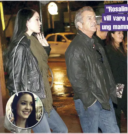  ??  ?? "ROSALIND VILL VARA EN UNG MAMMA" Skådespela­ren Mel Gibson längtar återigen efter att få höra ljudet av små barnfötter. Det sägs att stjärnans unga flickvän Rosalind Ross har en bulle i ugnen!