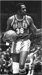  ?? Suzane Vlamis / AP File ?? Meadowlark Lemon in 1978. His career mirrored the rise of the NBA.