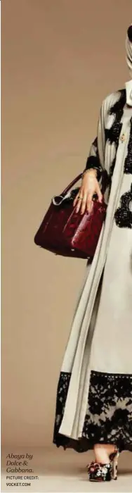  ?? PICTURE CREDIT: VOCKET.COM ?? Abaya by Dolce &amp; Gabbana.