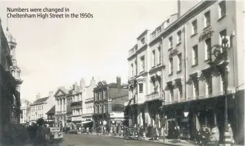  ??  ?? Numbers were changed in Cheltenham High Street in the 1950s
Bull Lane was once called Butchers Row