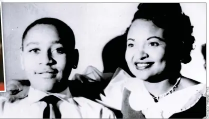  ?? ?? TRAGIC TEENAGER: Emmett Till, with his mother Mamie, who allowed pictures of his mutilated body to be published