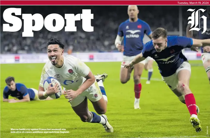  ?? ?? Marcus Smith’s try against France last weekend was indicative of a more ambitious approach from England.