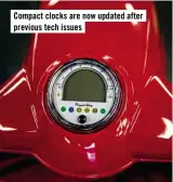  ??  ?? Compact clocks are now updated after previous tech issues