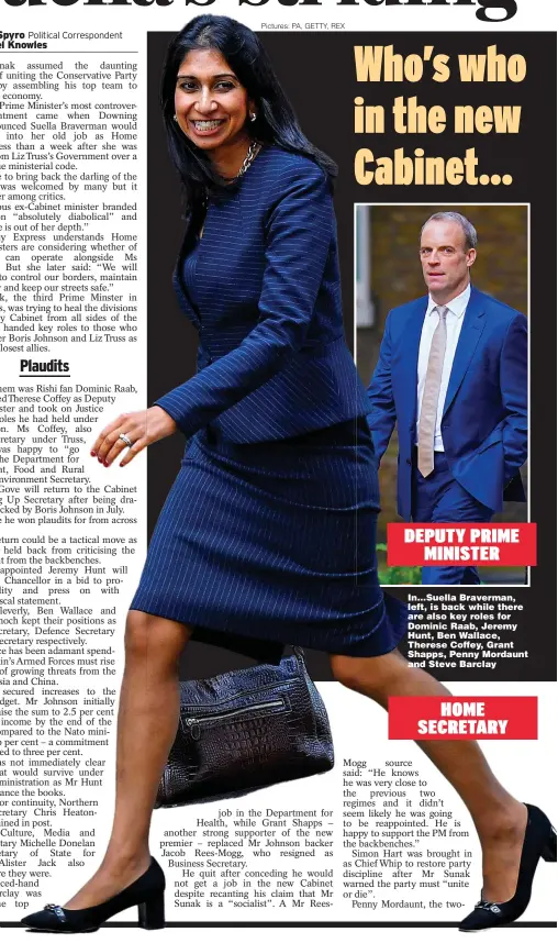  ?? Pictures: PA, GETTY, REX ?? In...Suella Braverman, left, is back while there are also key roles for Dominic Raab, Jeremy Hunt, Ben Wallace, Therese Coffey, Grant Shapps, Penny Mordaunt and Steve Barclay