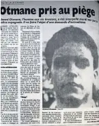 ?? ?? DANGEROUS CONNECTION: Above left, Julian Chisholm, whose whereabout­s remains a mystery; top, gangster Ahmed Otmane as he appeared in the 1990s and, above, in a French newspaper report.