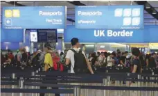  ?? — Reuters ?? UK Border control is seen in Terminal 2 at Heathrow Airport in London on Sunday.