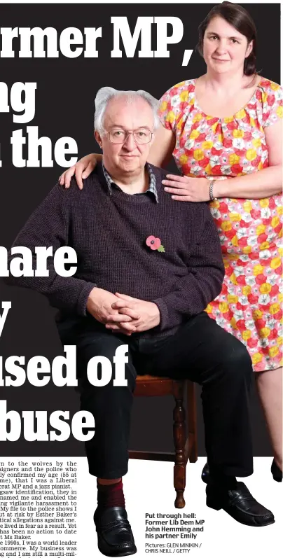  ??  ?? Put through hell: Former Lib Dem MP John Hemming and his partner Emily