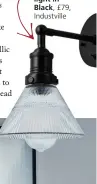  ?? ?? Brooklyn glass funnel light in Black, £79, Industvill­e