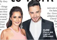  ??  ?? CLOSE Cheryl and Liam at 2016 event