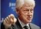  ??  ?? Bill Clinton