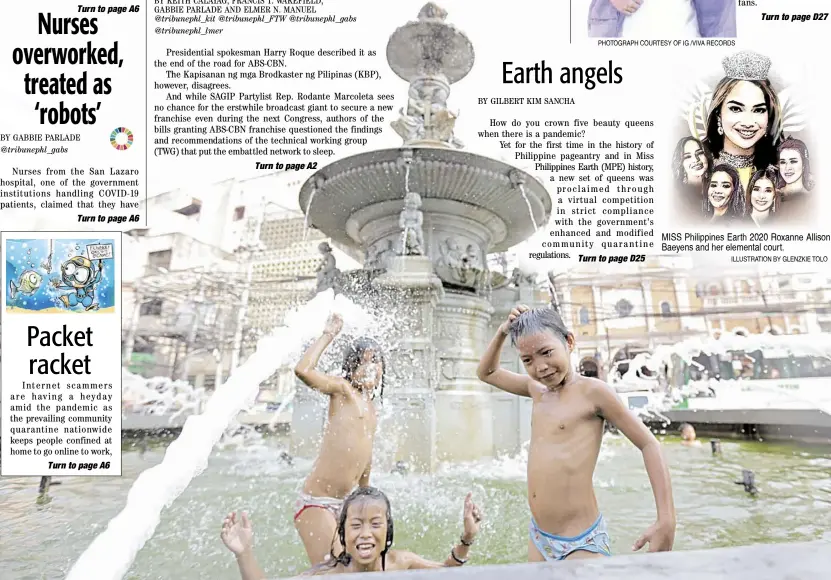  ?? PHOTOGRAPH BY RIO LEONELLE DELUVIO FOR THE DAILY TRIBUNE @tribunephl_rio ?? Fountain of youth In these challengin­g times, it helps to remember the innocence of childhood frolic, when problems did not touch the air we breathed.