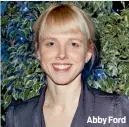  ??  ?? Abby Ford